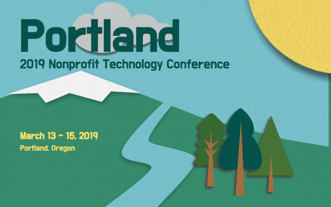 Takeaways from the 2019 Nonprofit Technology Conference