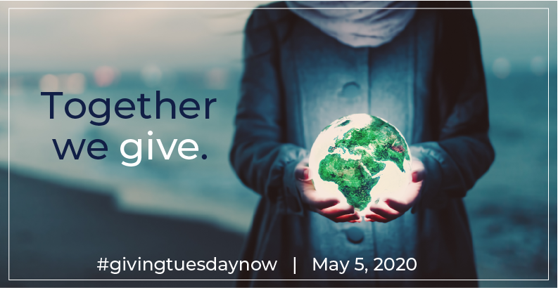 Getting Ready for #GivingTuesdayNow – May 5, 2020